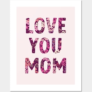 Love You Mom Purple Floral Pattern Posters and Art